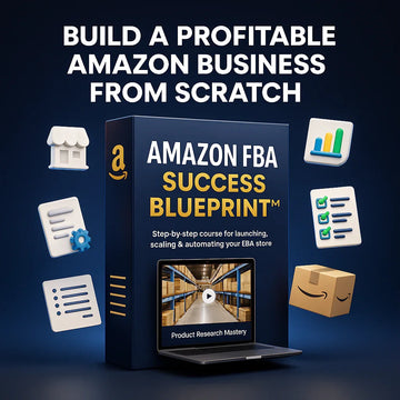 Amazon FBA Success Blueprint™