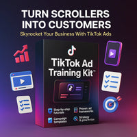 TikTok Ad Training Kit™ - EmpireThinkers