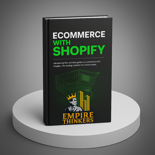 Ecommerce with Shopify book by Empire Thinkers – step-by-step guide to building and scaling an online store using Shopify.