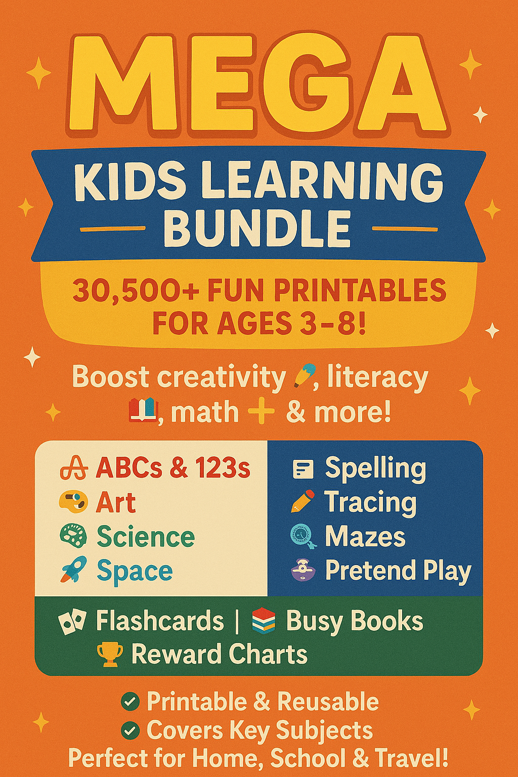 Mega Kids Learning Bundle – 30,500+ printable activities for ages 3–8 including ABCs, math, science, spelling, tracing, and more for home and school use.