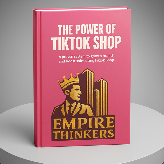 The Power of TikTok Shop book by Empire Thinkers – a proven system to grow a brand and boost sales using TikTok Shop.